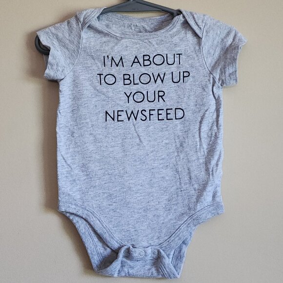 Jumping Bean - I'm About to Blow Up Your News Feed Bodysuit. Size 6 Months - Picture 2 of 5